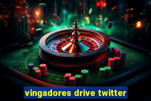 vingadores drive twitter